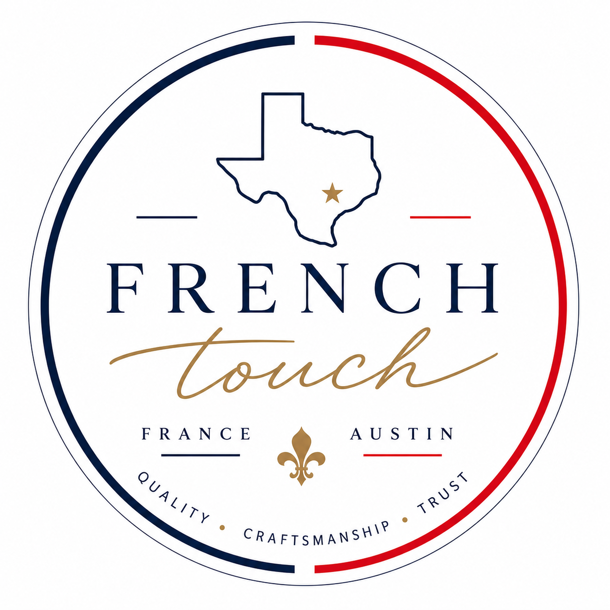 French Touch - Quality, Craftsmanship, Trust